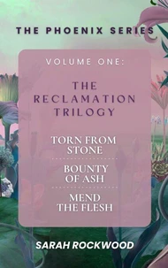 The Phoenix Series Boxset 1: The Reclamation Trilogy
