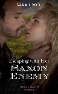 Escaping With Her Saxon Enemy