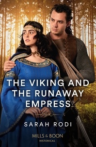 Sarah Rodi - The Viking And The Runaway Empress.