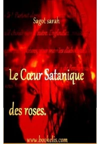 Le cœur Satanique des roses.