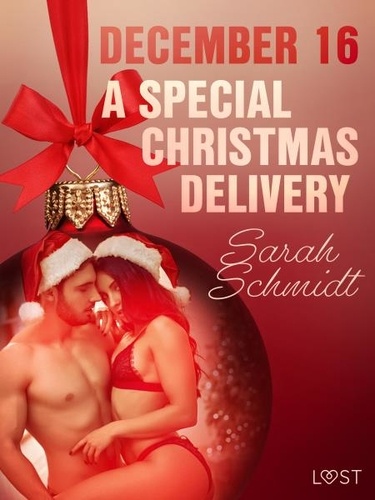 Sarah Schmidt et Emma Ericson - December 16: A Special Christmas Delivery – An Erotic Christmas Calendar.