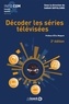 Sarah Sepulchre - Decoder les séries télévisées.