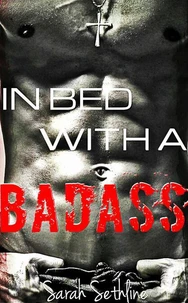 In Bed with a Badass