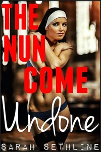 The Nun Come Undone