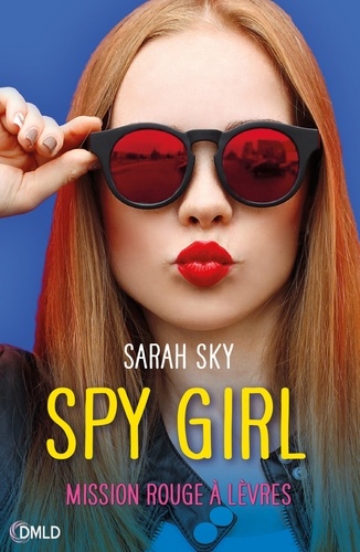 Spy Girl Tome Mission rouge à lèvres