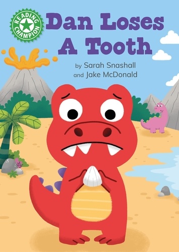 Dan Loses a Tooth. Independent Reading Green 5