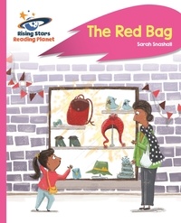 Sarah Snashall et Pauline Reeves - Reading Planet - The Red Bag - Pink B: Rocket Phonics.