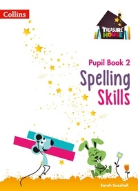 Sarah Snashall - Spelling Skills Pupil Book 2.