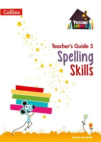 Spelling Skills Teacher’s Guide 5