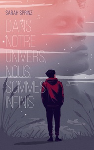 Sarah Sprinz - Dans notre univers, nous sommes infinis.