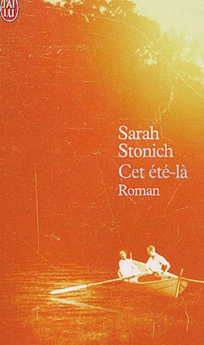 Sarah Stonich - Cet été-là.