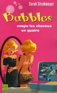 Bubbles coupe les cheveux en quatre