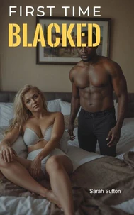 First Time Blacked