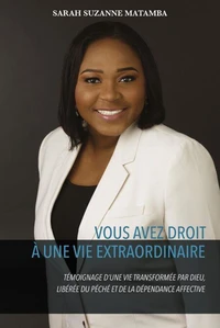 VOUS AVEZ DROIT À UNE VIE EXTRAORDINAIRE