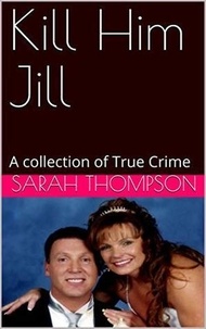  Sarah Thompson - Kill Him Jill.