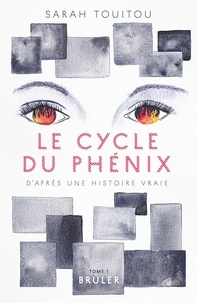 Téléchargement de livres audio sur ipad Le cycle du Phénix  - Tome 1 - Brûler (French Edition)