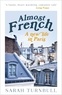 Sarah Turnbull - Almost French - A new life in Paris.
