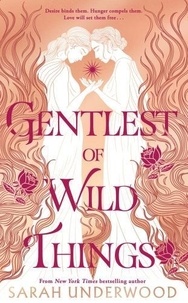 Téléchargement ebook gratuit italien Gentlest of Wild Things 9780008656478 in French par Sarah Underwood