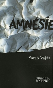 Sarah Vajda - Amnésie.