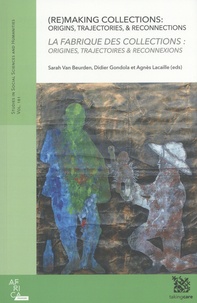 Sarah Van Beurden et Charles Didier Gondola - La fabrique des collections - Origines, trajectoires & reconnexions.