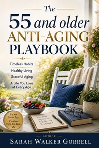 The 55 and older Anti-Aging Playbook