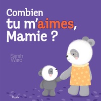 Sarah Ward - Combien tu m’aimes, Mamie ?.