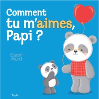 Sarah Ward - Comment tu m’aimes, Papi ?.