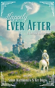  Sarah WaterRaven et  Kit Daven - Happily Ever After - Raven's Hollow, #1.