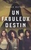 Un fabuleux destin