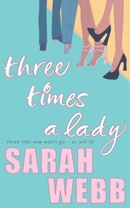 Sarah Webb - Three Times a Lady.