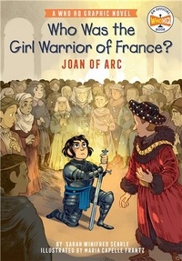 Sarah Winifred Searle et Maria Capelle Frantz - Who Was the Girl Warrior of France? - Joan of Arc.