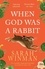 When god was a Rabbit - Occasion