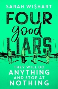 Sarah Wishart - Four Good Liars.