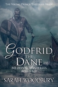  Sarah Woodbury - Godfrid the Dane Medieval Mysteries Boxed Set - Godfrid the Dane Medieval Mysteries.