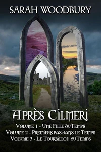 La Série Après Cilmeri Volumes 1-3
