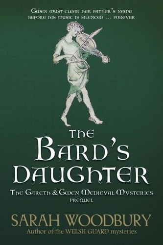  Sarah Woodbury - The Bard's Daughter - The Gareth &amp; Gwen Medieval Mysteries, #0.