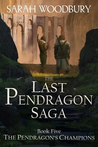 The Pendragon's Champions