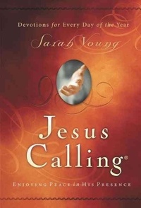 Sarah Young - Jesus Calling - Enjoying Peace in His Presence.