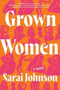 Sarai Johnson - Grown Women - A Novel.