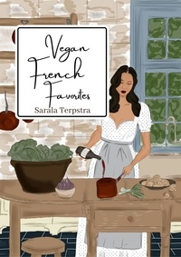  Sarala Terpstra - Vegan French Favorites.