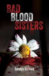  Saralyn Richard - Bad Blood Sisters.