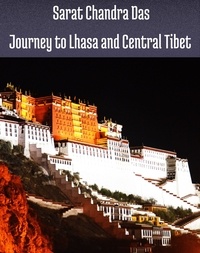 Téléchargements gratuits de livres adio Journey to Lhasa and Central Tibet par Sarat Chandra Das 9783756841363 RTF PDB (French Edition)
