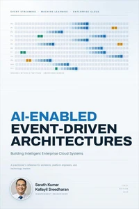 AI-Enabled Event-Driven Architectures Building Intelligent Enterprise Cloud Systems