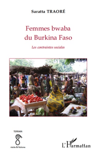 Femmes bwaba du Burkina Faso. Les contraintes sociales