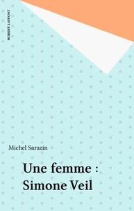 Une femme, Simone Veil