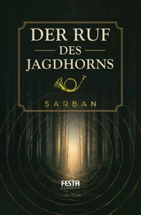 Der Ruf des Jagdhorns