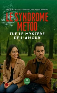 Le Syndrome MeToo tue le mystère de l'amour