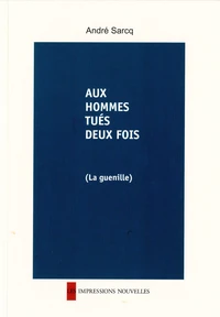 Aux hommes tués deux fois