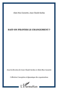Sait-on piloter le changement ?