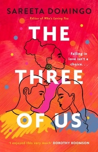Sareeta Domingo - The Three of Us - an absolutely gripping and heartbreaking love story.
